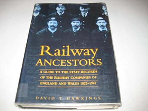 Railway ancestors guide to - ancestors:, a